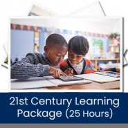 21st Century Learning Package (25 Hours)