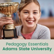 Pedagogy Essentials (1 semester credit - Adams State University)