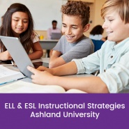 ELL & ESL Instructional Strategies (1 semester credit - Ashland University)
