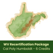 WV Recertification Package (6 Credits - Cal Poly Humboldt)