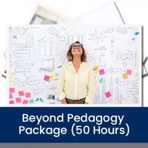 Beyond Pedagogy Package (50 Hours)
