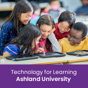 Technology for Learning (1 semester credit - Ashland University) Technology for Learning (1 semester credit - Ashland University)