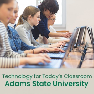 Technology for Today's Classroom (1 semester credit - Adams State University) Technology for Today's Classroom (1 semester credit - Adams State University)