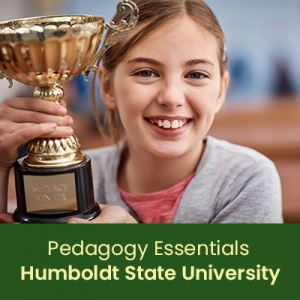 Pedagogy Essentials: Focus on Instructional Strategies and Curriculum Development (1 semester credit - Humboldt State University) Pedagogy Essentials: Focus on Instructional Strategies and Curriculum Development (1 semester credit - Humboldt State University)