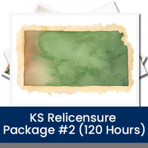 KS Relicensure Package #2 (120 Hours)