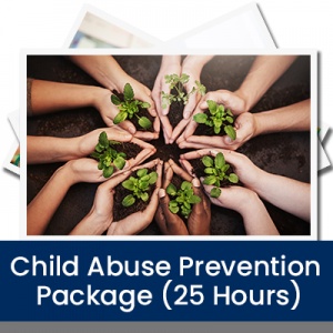Child Abuse Prevention Package (25 Hours)