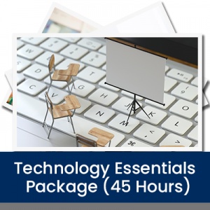 Technology Essentials Package (45 Hours)
