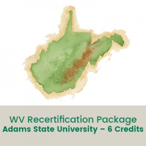 WV Recertification Package (6 Credits - Adams State University)
