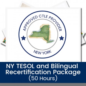 NY TESOL and Bilingual Recertification Package (50 Hours)