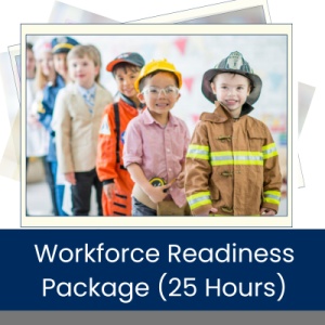 Workforce Readiness Package (25 Hours)