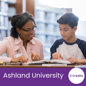 SCIENCE of READING: Instructional Practices in Reading (3 semester credits - Ashland University)