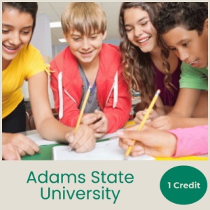 Cohesive Classroom Communities (1 semester credit - Adams State University)