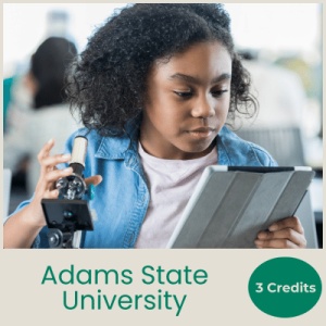 SCIENCE of READING: Reading and Writing in Content Areas (3 semester credits - Adams State University)