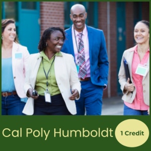 Educational Leadership Essentials (1 semester credit - Cal Poly Humboldt)